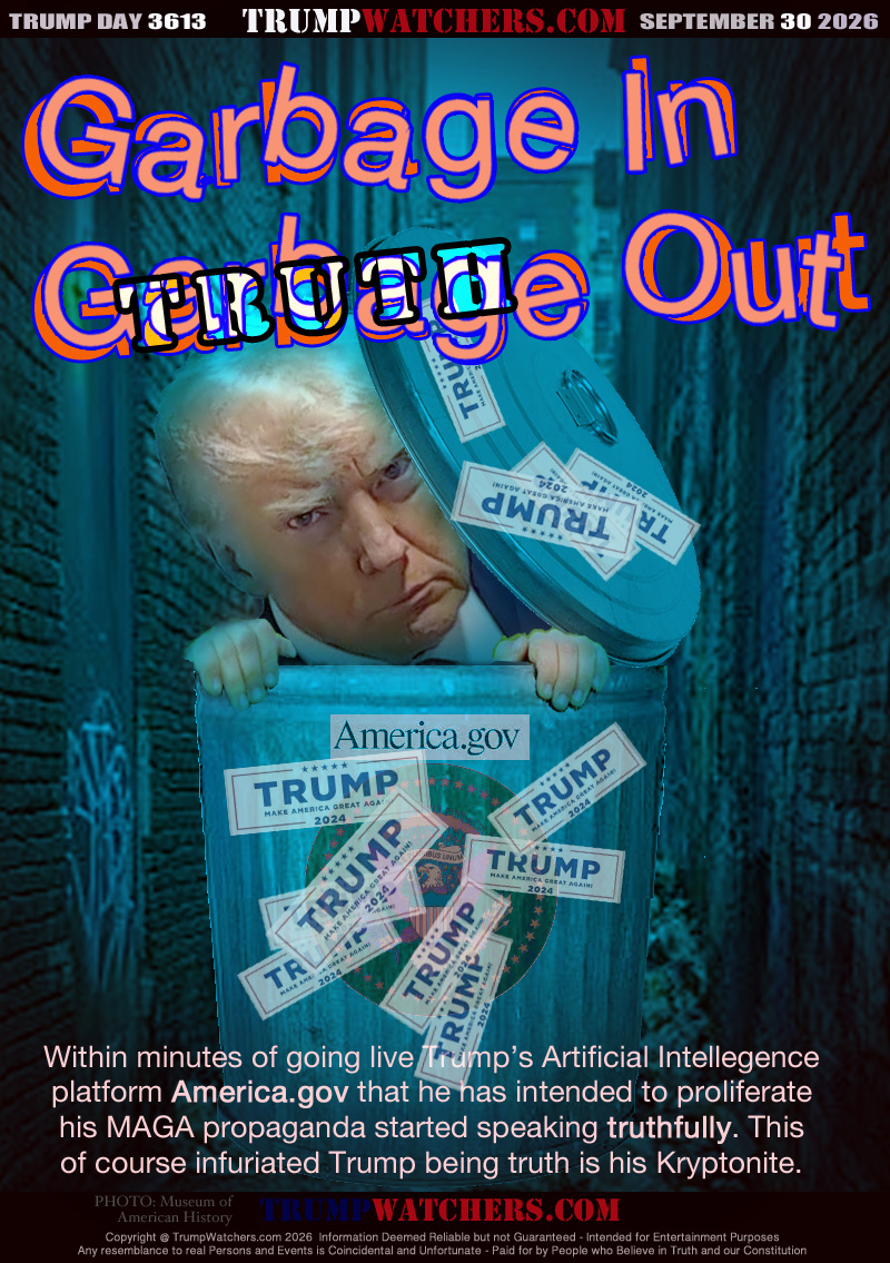 Within minutes of going live Trump’s Artificial Intelligence
platform America.gov that he has intended to proliferate
his MAGA propaganda started speaking truthfully. This
of course infuriated Trump being truth is his Kryptonite.